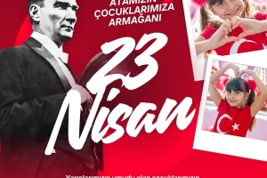 Ulusal Egemenlik ve Çocuk Bayramı Kutlu Olsun!