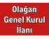 Olağan Genel Kurul İlanı / Duyurusu