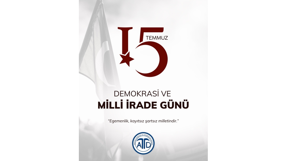 15 Temmuz Demokrasi ve Milli Birlik Günü