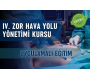 IV. Zor Hava Yolu Yönetimi Kursu