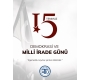 15 Temmuz Demokrasi ve Milli Birlik Günü