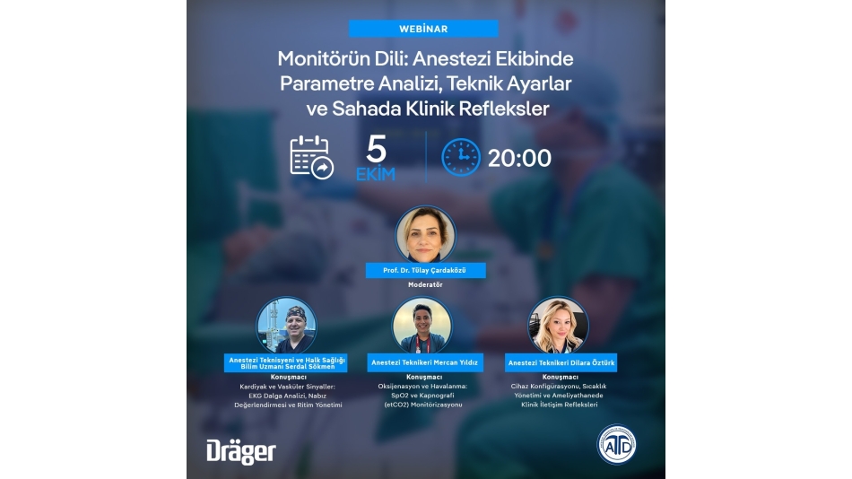 Webinar: Monitörün Dili: Anestezi Ekibinde Parametre Analizi, Teknik Ayarlar ve Sahada Klinik Refleksler